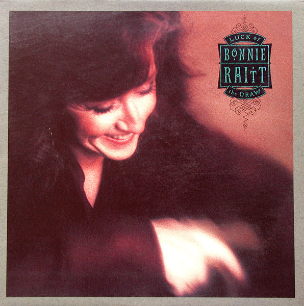 Bonnie Raitt: Luck of the Draw (1991)